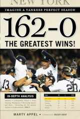 9781600783258-1600783252-162-0: Imagine a Yankees Perfect Season: The Greatest Wins!