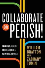 9780307592392-0307592391-Collaborate or Perish!: Reaching Across Boundaries in a Networked World