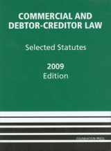 9781599416823-1599416824-Commercial and Debtor-Creditor Law 2009: Selected Statutes