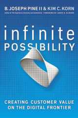 9781605095639-160509563X-Infinite Possibility: Creating Customer Value on the Digital Frontier