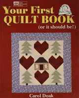 9780739434536-0739434535-Your First Quilt Book: (or it should be!)