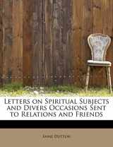 9781115050685-1115050680-Letters on Spiritual Subjects and Divers Occasions Sent to Relations and Friends