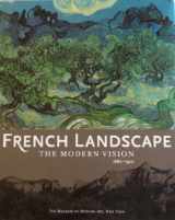 9780870700279-0870700278-French Landscape: The Modern Vision, 1880-1920