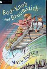 9780152024567-0152024565-Bed-Knob and Broomstick (A Combined Edition of: "The Magic Bed-Knob" and "Bonfires and Broomsticks")