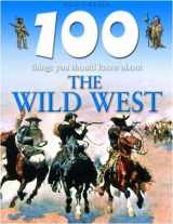 9781848101302-1848101309-100 Things You Should Know About the Wild West