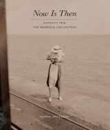 9781568987484-156898748X-Now Is Then: Snapshots from the Maresca Collection