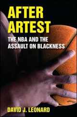 9781438442068-1438442068-After Artest: The NBA and the Assault on Blackness (SUNY Series on Sport, Culture, and Social Relations)