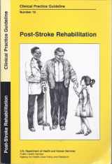 9780834208117-0834208113-Post-Stroke Rehabilitation: Clinical Practice Guideline