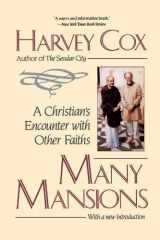 9780807012093-0807012092-Many Mansions: A Christian's Encounter with Other Faiths