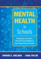 9781634503068-1634503066-Mental Health in Schools: Engaging Learners, Preventing Problems, and Improving Schools