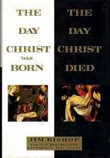 9780883658307-0883658305-The Day Christ Was Born and the Day Christ Died