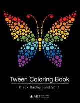9781641261463-1641261463-Tween Coloring Book: Black Background Vol 1: Colouring Book for Teenagers, Young Adults, Boys, Girls, Ages 9-12, 13-16, Cute Arts & Craft Gift, Detailed Designs for Relaxation & Mindfulness