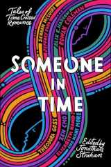 9781786185099-1786185091-Someone in Time: Tales of Time-Crossed Romance