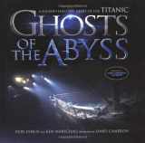 9780306812231-0306812231-Ghosts Of The Abyss: A Journey Into The Heart Of The Titanic