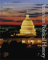 9780691129716-0691129711-The Princeton Encyclopedia of American Political History. (Two volume set)