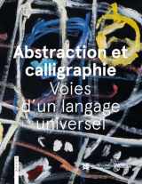 9781785513534-1785513532-Abstraction and Calligraphy (French): Towards a Universal Language (French Edition)