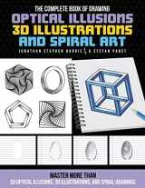 9780760378243-076037824X-The Complete Book of Drawing Optical Illusions, 3D Illustrations, and Spiral Art: Master more than 50 optical illusions, 3D illustrations, and spiral drawings