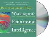 9781559277006-1559277009-Working with Emotional Intelligence (Leading with Emotional Intelligence)