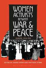 9781472578785-1472578783-Women Activists Between War and Peace: Europe, 1918-1923