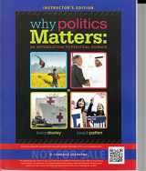 9781285437651-1285437659-Why Politics Matters: An Introduction to Political Science (INSTRUCTOR'S EDITION)