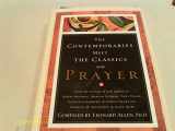 9781582292878-1582292876-Contemporaries Meet the Classics On Prayer
