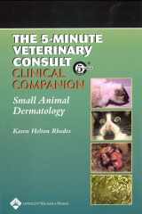 9780683305746-0683305743-The 5-Minute Veterinary Consult Clinical Companion: Small Animal Dermatology