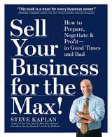9780761147848-0761147845-Sell Your Business for the Max!