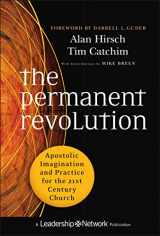 9780470907740-0470907746-The Permanent Revolution: Apostolic Imagination and Practice for the 21st Century Church