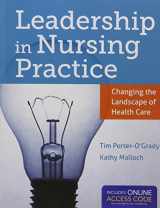 9781284051131-1284051137-Leadership in Nursing Practice + Blackboard Passcode: Changing the Landscape of Health Care