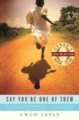 9780316086363-0316086363-Say You're One of Them (Oprah's Book Club)