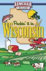 9781605531014-1605531014-Packin' It in Wisconsin (Armchair Reader)