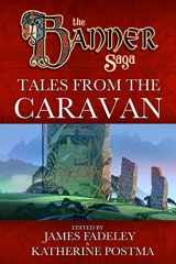9781946289025-1946289027-Banner Saga: Tales from the Caravan