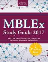 9781635301038-1635301033-MBLEx Study Guide 2017: MBLEx Test Prep and Practice Test Questions for the Massage & Bodywork Licensing Exam