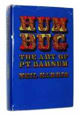 9780316348232-0316348236-Humbug;: The art of P. T. Barnum
