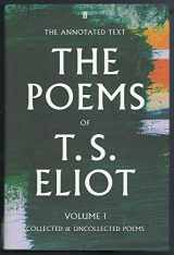 9781421420172-1421420171-The Poems of T. S. Eliot: Collected and Uncollected Poems (Volume 1)