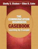 9780205610129-0205610129-Communication Disorders Casebook, The: Learning by Example