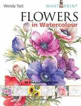 9781844486588-1844486583-Flowers in Watercolour (What to Paint)