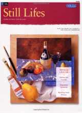 9781560107279-1560107278-Oil Still Lifes: Learn to Paint Step by Step (How to Draw and Paint/Art Instruction Program)