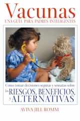 9781594770050-1594770050-Vacunas: Una Guí­a para Padres Inteligentes (Spanish Edition)