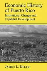 9780691077161-0691077169-Economic History of Puerto Rico: Institutional Change and Capitalist Development