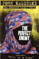9780970195074-0970195079-The Perfect Enemy (The Internet Essays Vol 2, 2)