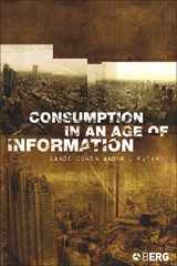 9781845200886-1845200888-Consumption in an Age of Information