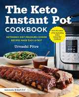 9781641520430-1641520434-The Keto Instant Pot Cookbook: Ketogenic Diet Pressure Cooker Recipes Made Easy and Fast