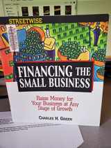 9781580627658-158062765X-Streetwise Financing The Small Business (Adams Streetwise Series)