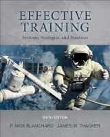9781948426053-1948426056-Effective Training: Systems, Strategies, and Practices