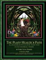 9781495279928-1495279928-The Plant Healer's Path: A Grassroots Guide For the Folk Herbal Tribe