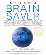 9781401954383-1401954383-Medical Medium Brain Saver: Answers to Brain Inflammation, Mental Health, OCD, Brain Fog, Neurological Symptoms, Addiction, Anxiety, Depression, Heavy Metals, Epstein-Barr Virus