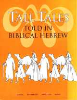 9780939144204-0939144204-Tall Tales Told in Biblical Hebrew