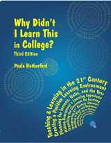 9780998699493-0998699497-Why Didn't I Learn This in College?: Third Edition