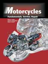 9781566374798-1566374790-Motorcycles: Fundamentals, Service, Repair